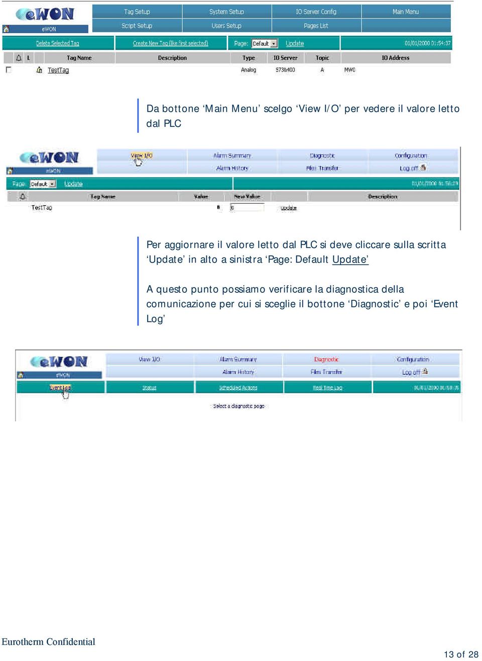 a sinistra Page: Default Update A questo punto possiamo verificare la