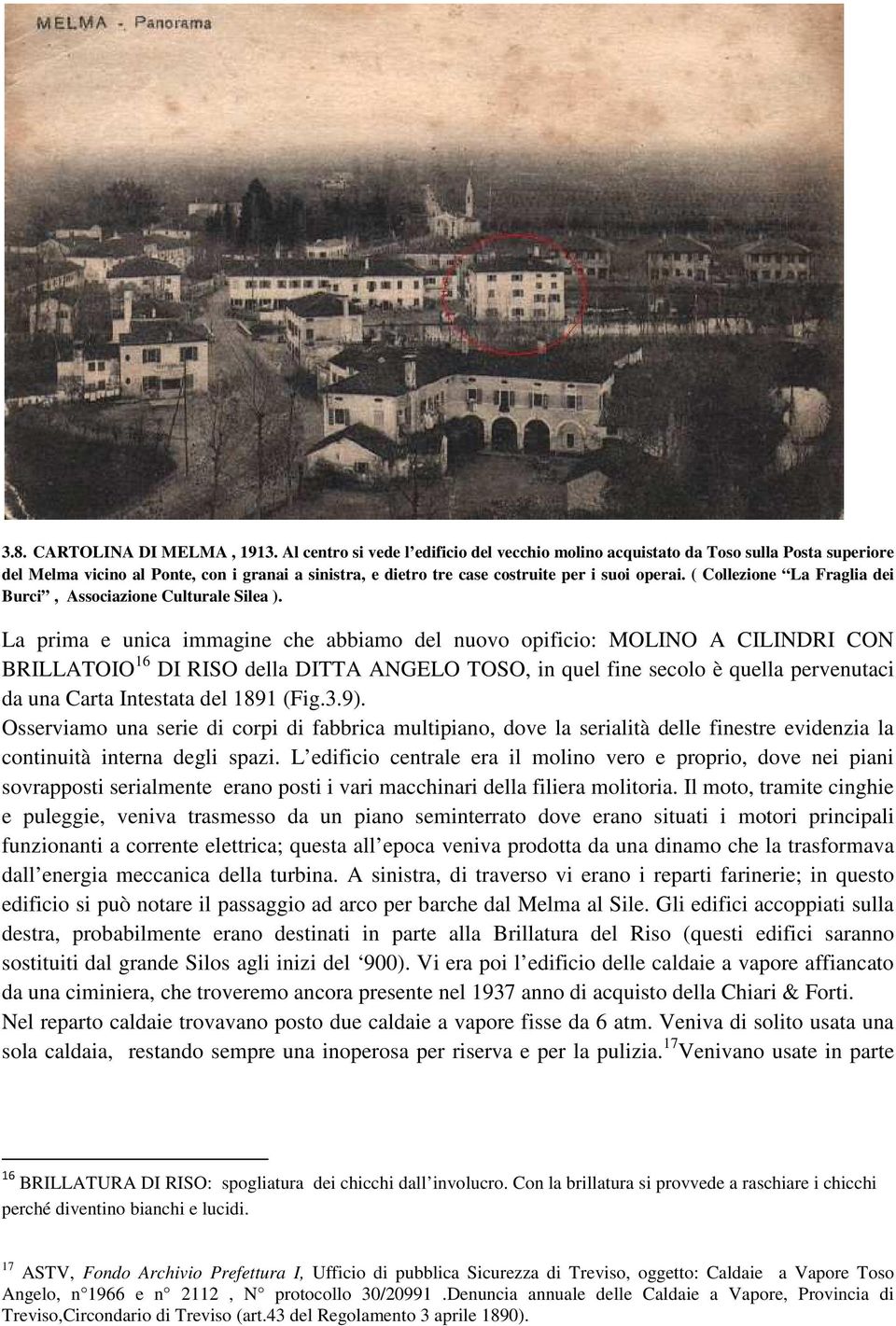 ( Collezione La Fraglia dei Burci, Associazione Culturale Silea ).