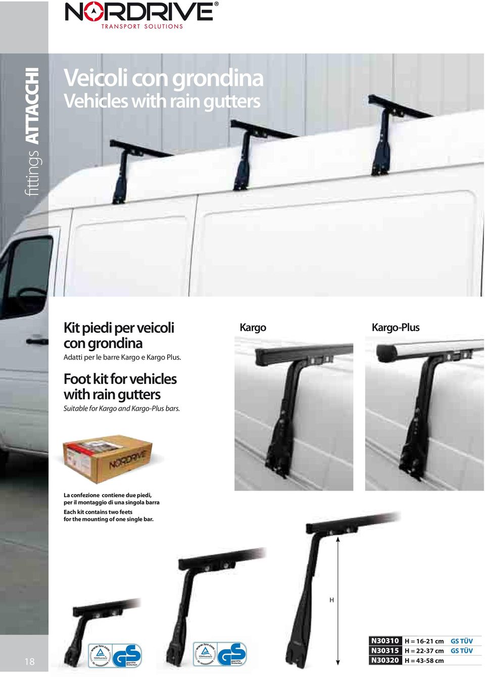 Foot kit for vehicles with rain gutters Suitable for Kargo and Kargo-Plus bars.