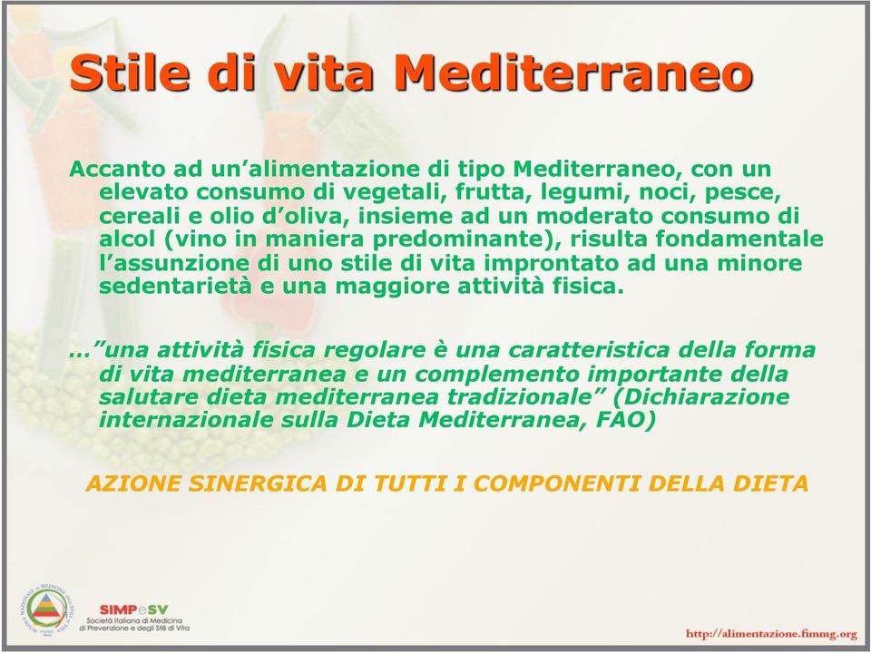 sedentarietà e una maggiore attività fisica.