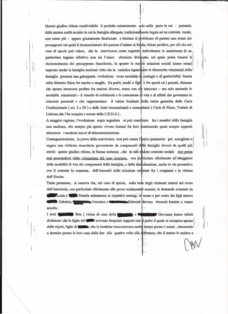 olferare d paren non doa de presuppos su qual l rconoscm~no del paema d'anmo s f01da; rene peralro, per cò che nel: caso d spece può valere, che la convvenza come requso ndvduane la susssenza d un