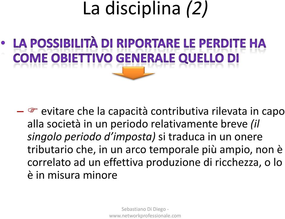 imposta) si traduca in un onere tributario che, in un arco temporale più