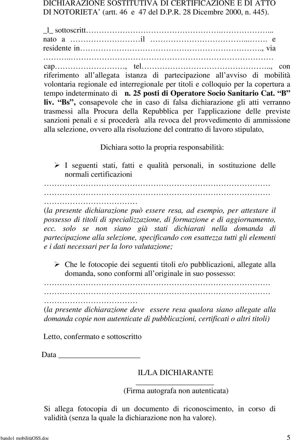 25 posti di Operatore Socio Sanitario Cat. B liv.