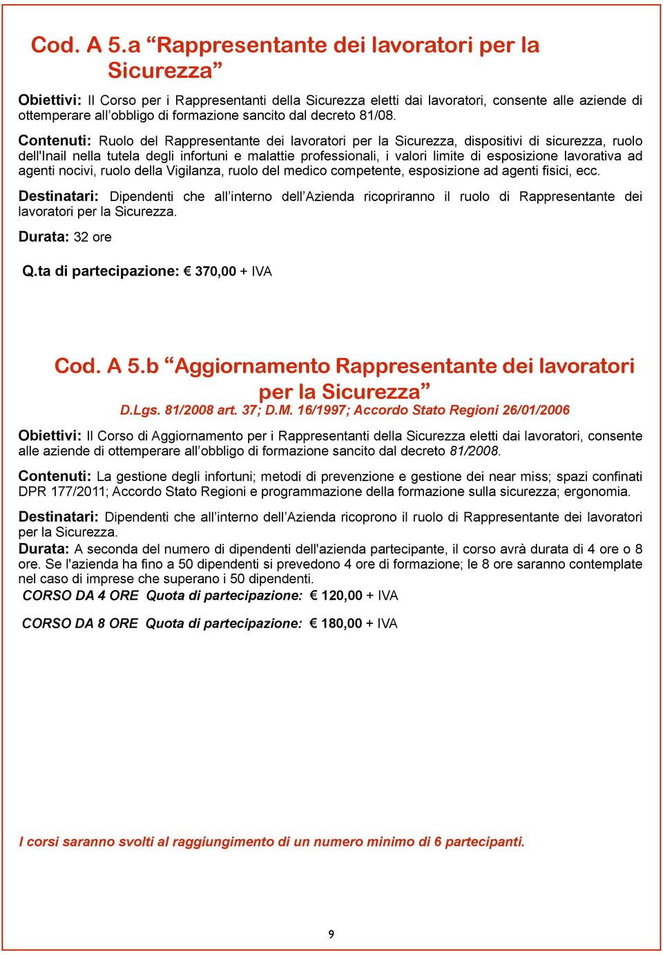 dal decreto 81/08.