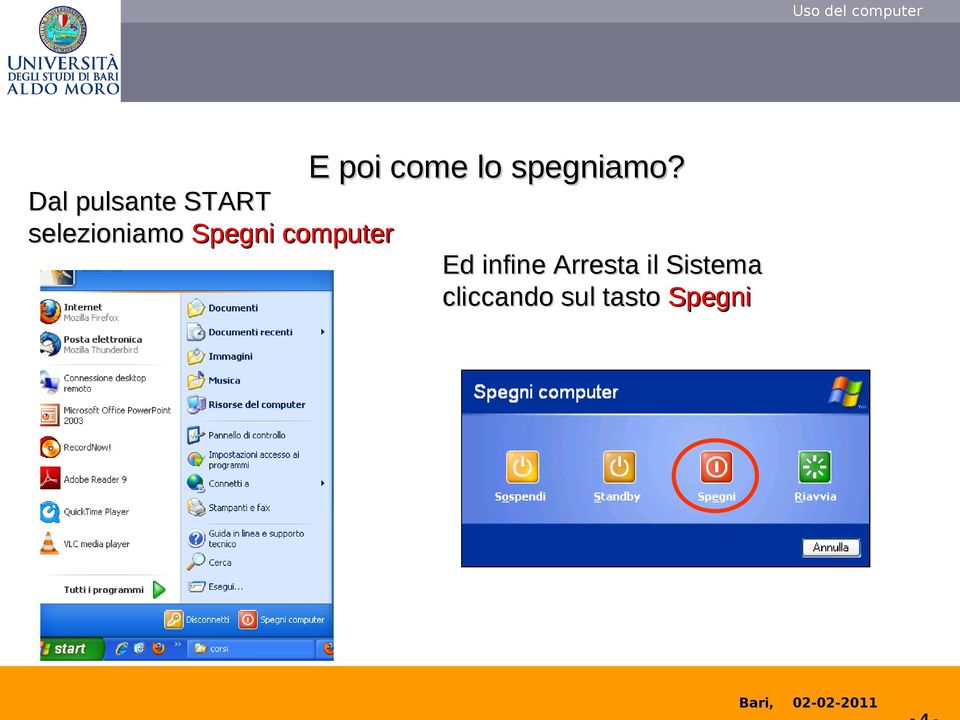 Spegni computer Ed infine