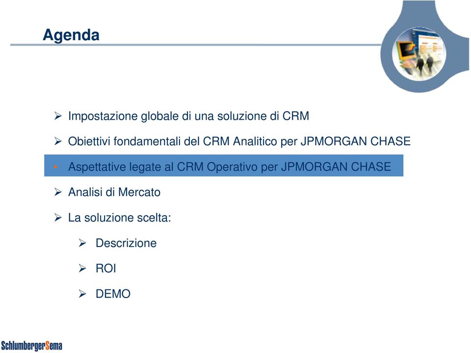 CHASE Aspettative legate al CRM Operativo per JPMORGAN