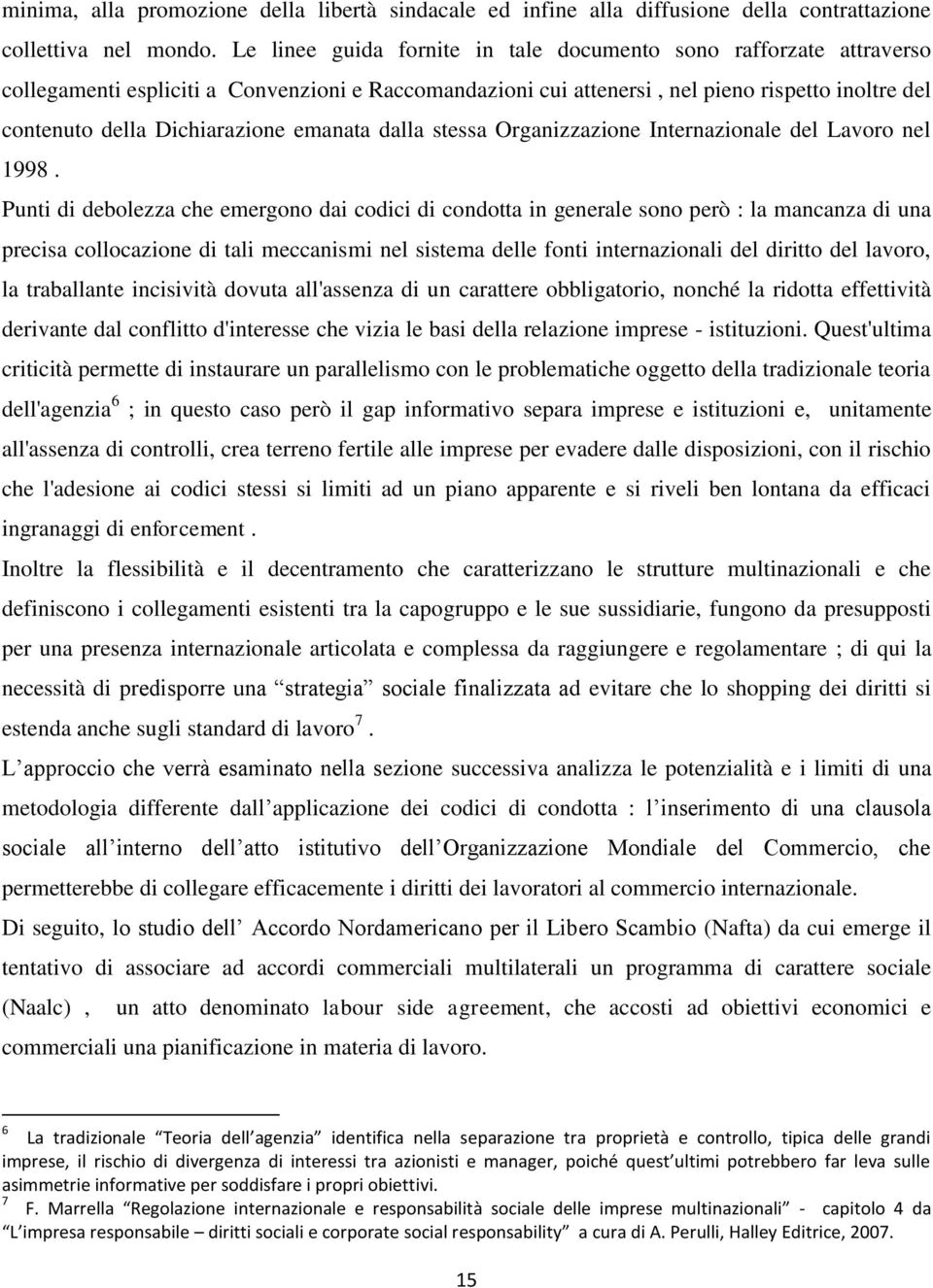 emanata dalla stessa Organizzazione Internazionale del Lavoro nel 1998.