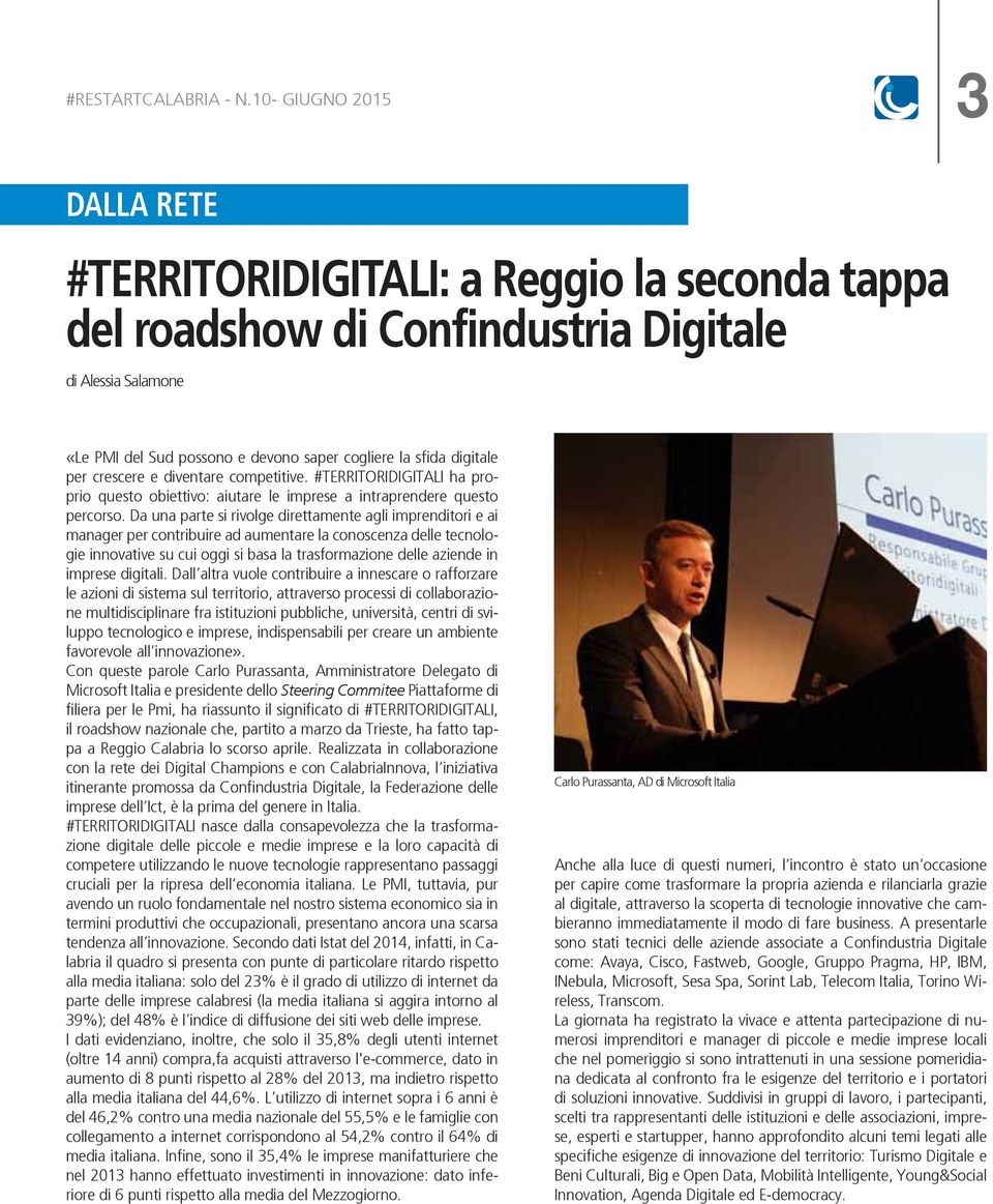 per crescere e diventare competitive. #TERRITORIDIGITALI ha proprio questo obiettivo: aiutare le imprese a intraprendere questo percorso.