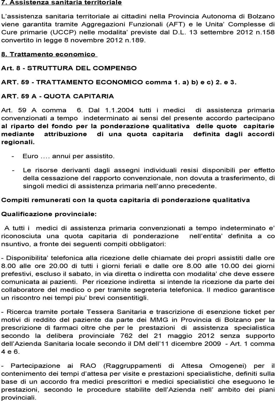 59 - TRATTAMENTO ECONOMICO comma 1.