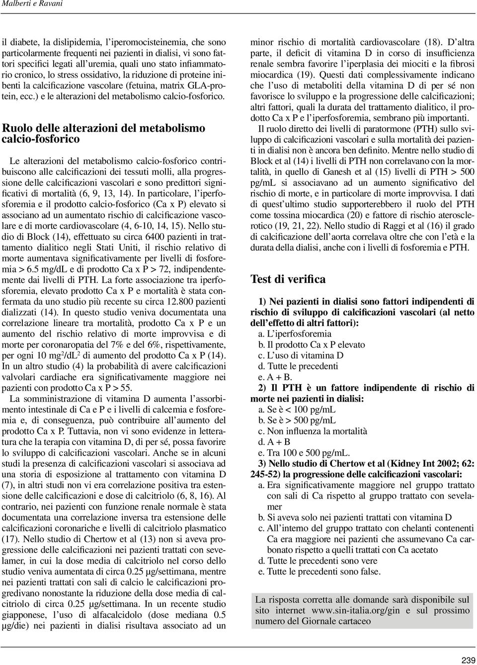 ) e le alterazioni del metabolismo calcio-fo s fo rico.