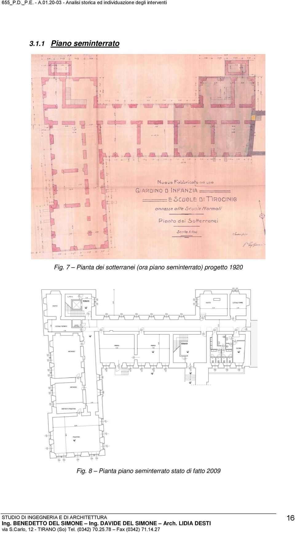 seminterrato) progetto 1920 Fig.