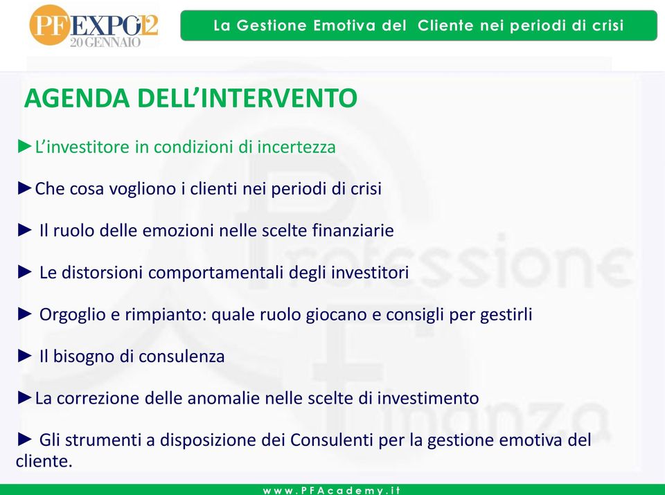 comportamentali degli investitori Orgoglio e rimpianto: quale ruolo giocano e consigli per gestirli Il bisogno di