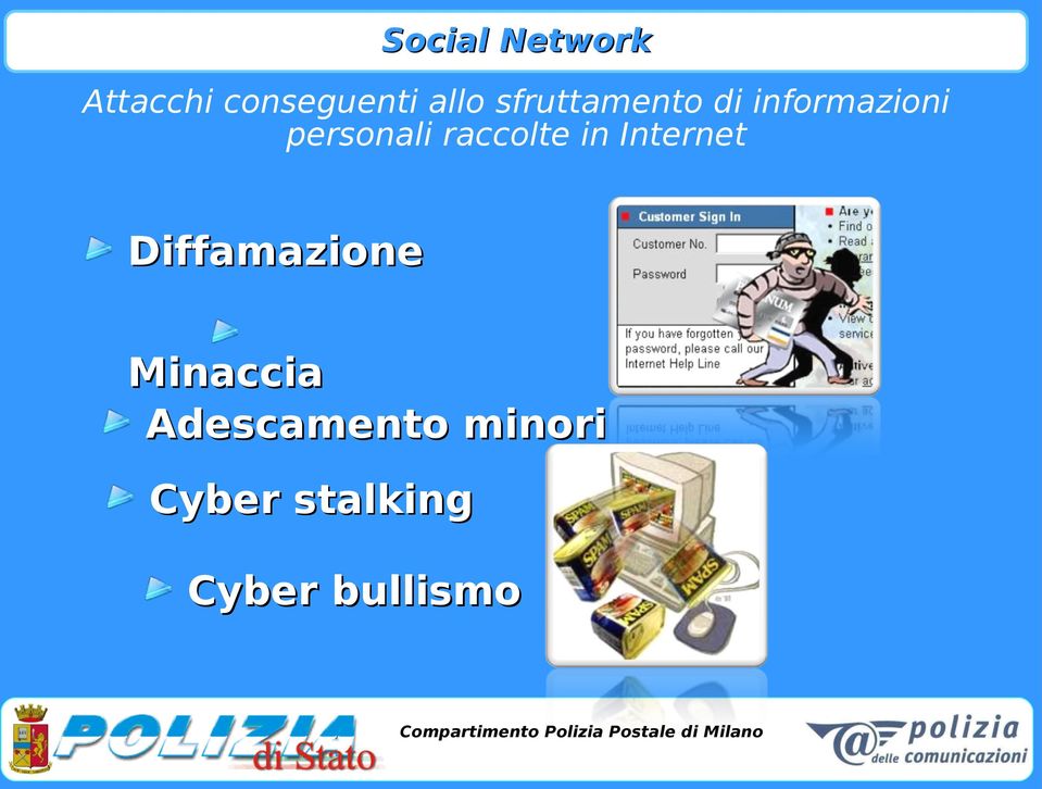 Internet Diffamazione Minaccia Adescamento minori