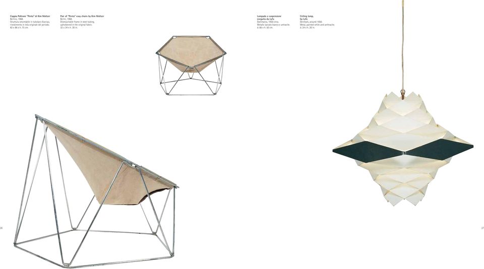 Pair of Penta easy chairs by Kim Moltzer Berlin, 1968. Dismountable frame in steel tubing, upholstered in the original fabric.