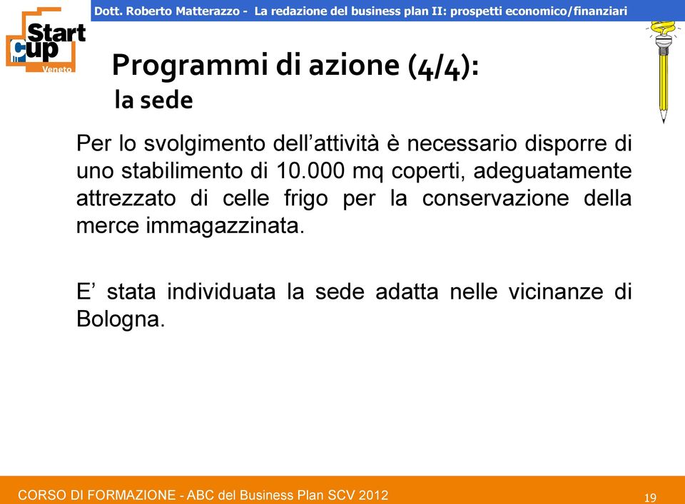 000 mq coperti, adeguatamente attrezzato di celle frigo per la