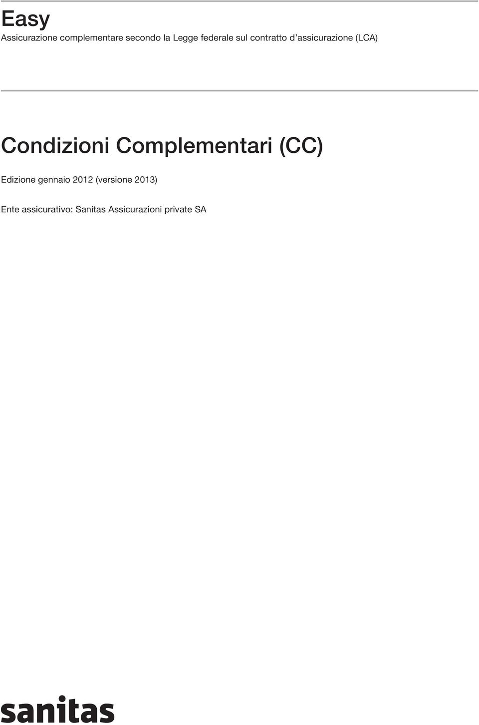 Condizioni Complementari (CC) Edizione gennaio 2012