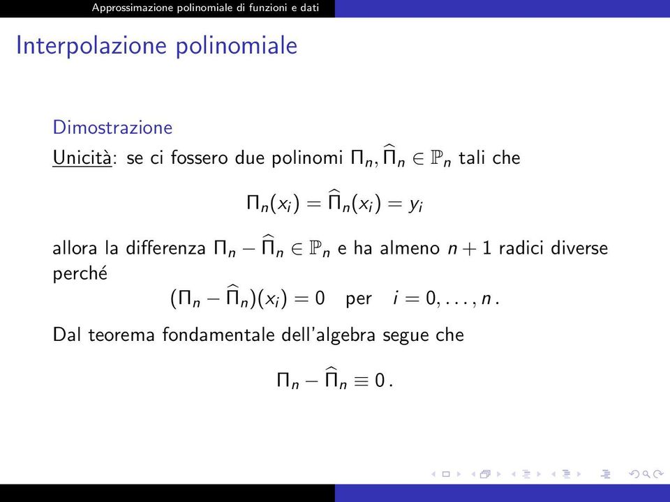 differenza Π n Π n P n e ha almeno n + 1 radici diverse perché (Π n Π n