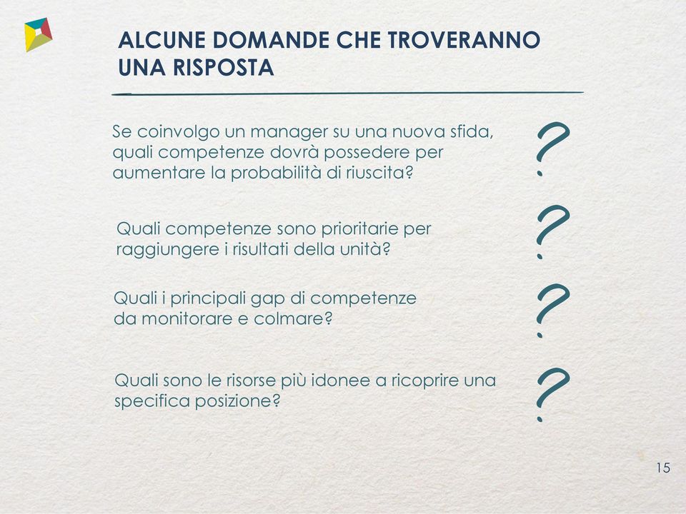 Quali competenze sono prioritarie per raggiungere i risultati della unità?