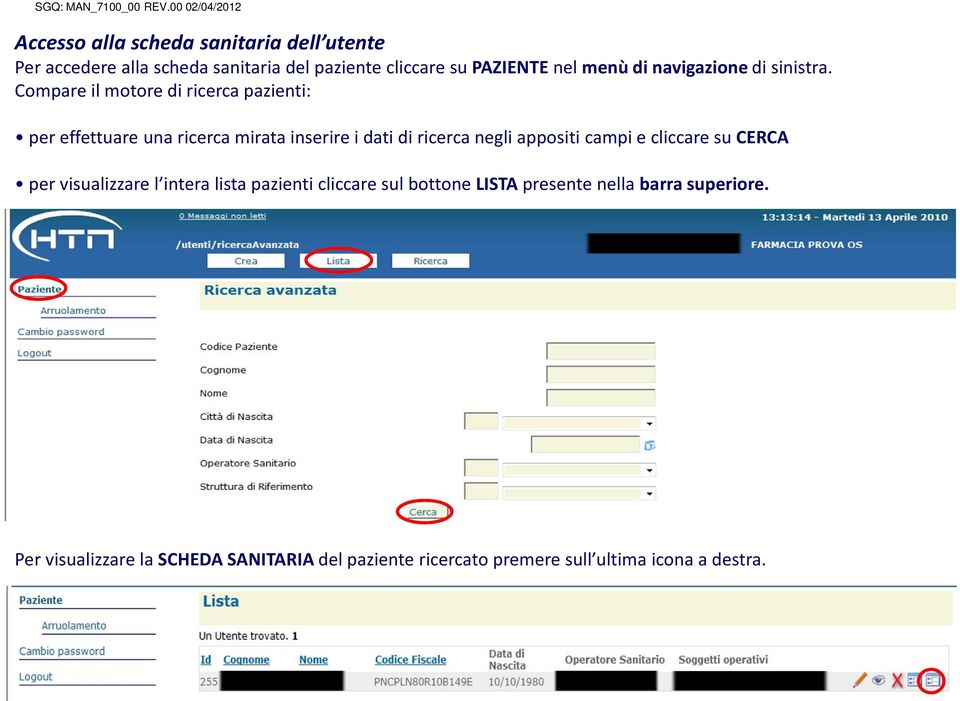 Compare il motore di ricerca pazienti: per effettuare una ricerca mirata inserire i dati di ricerca negli appositi campi