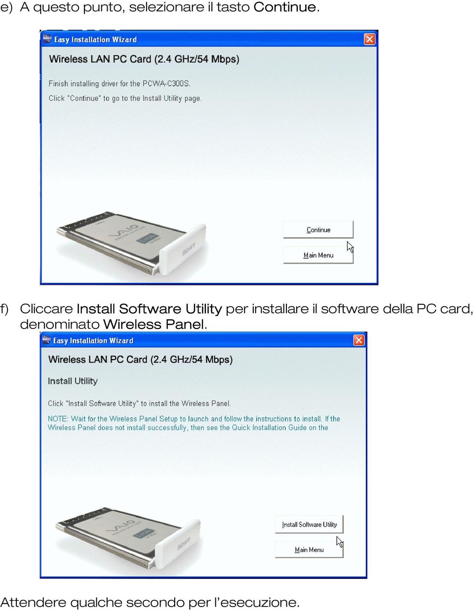 installare il software della PC card, denominato
