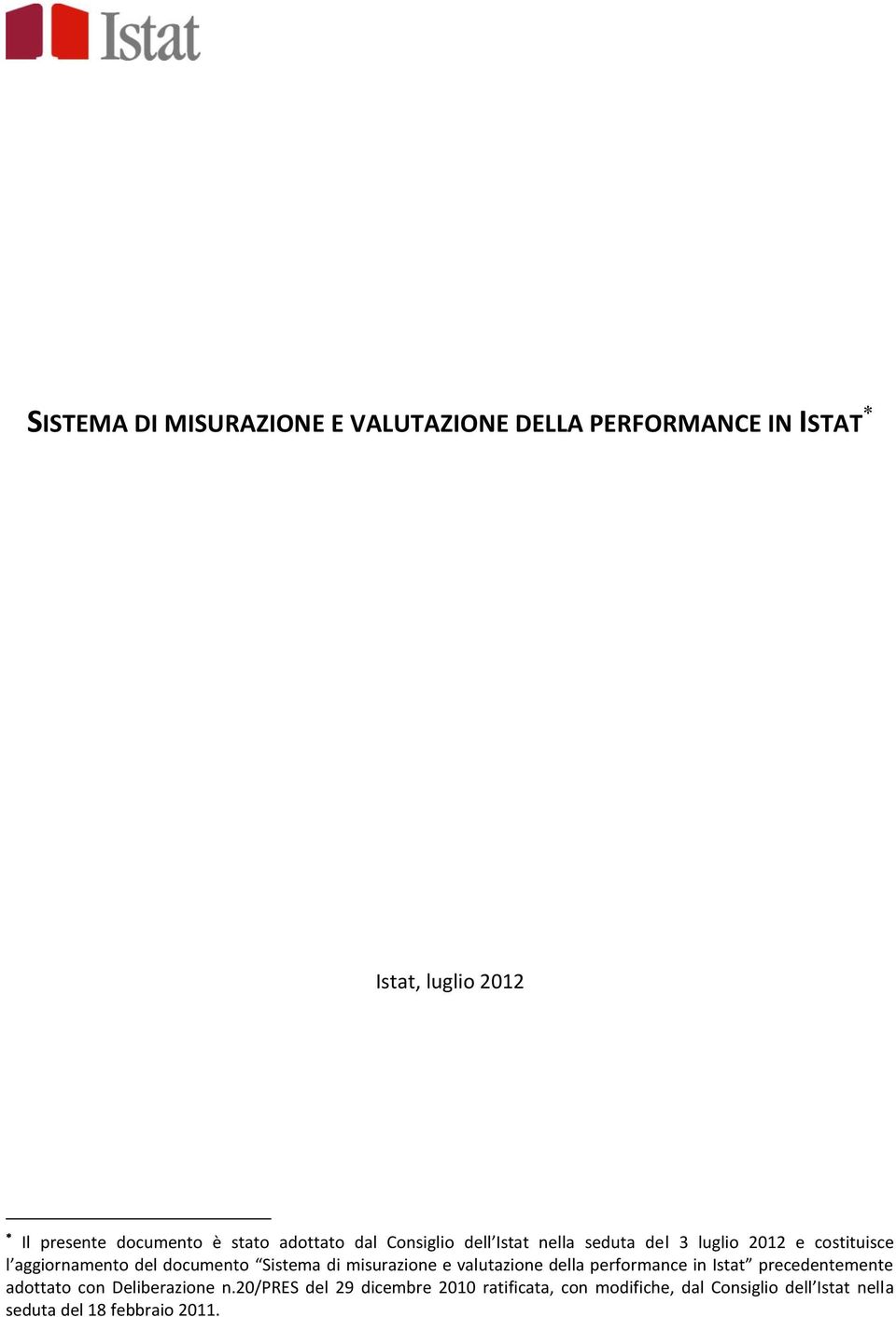 documento Sistema di misurazione e valutazione della performance in Istat precedentemente adottato con