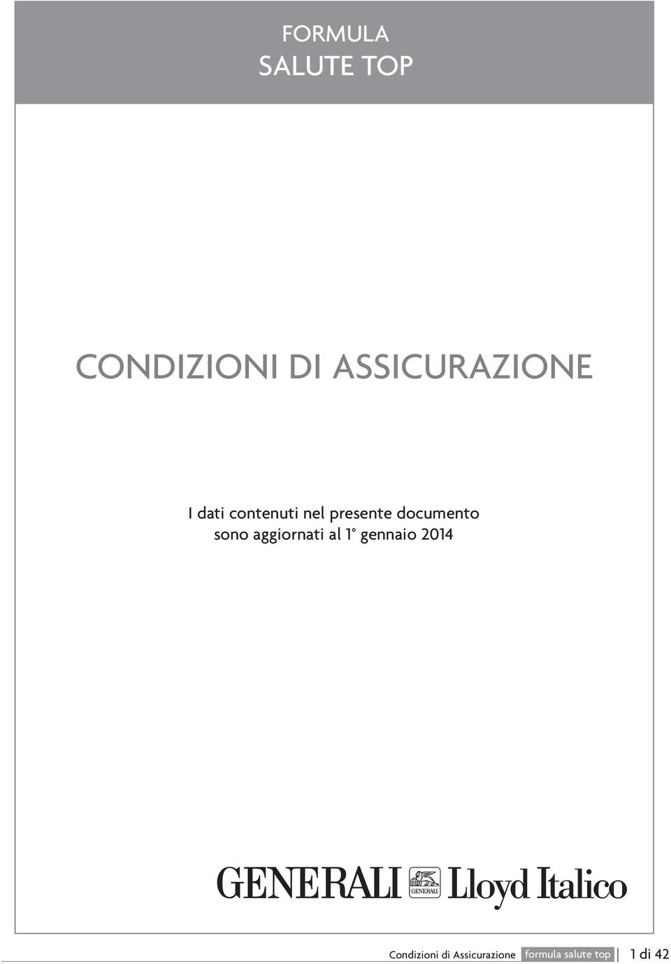 presente documento sono aggiornati al