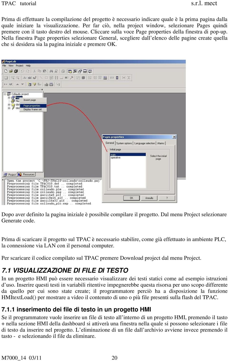 Nella finestra Page properties selezionare General, scegliere dall elenco delle pagine create quella che si desidera sia la pagina iniziale e premere OK.