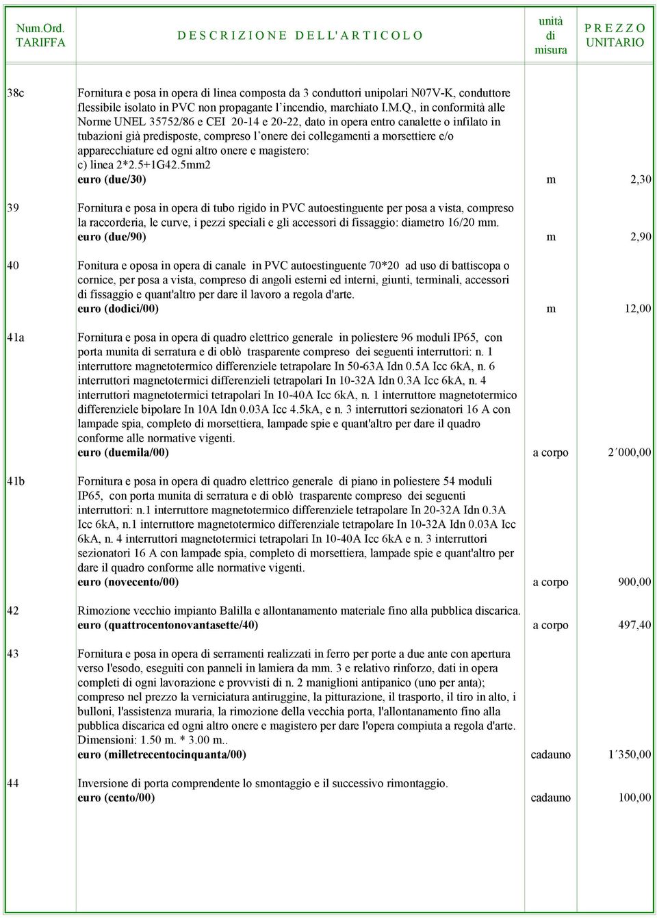 ed ogni altro onere e magistero: c) linea 2*2.5+1G42.