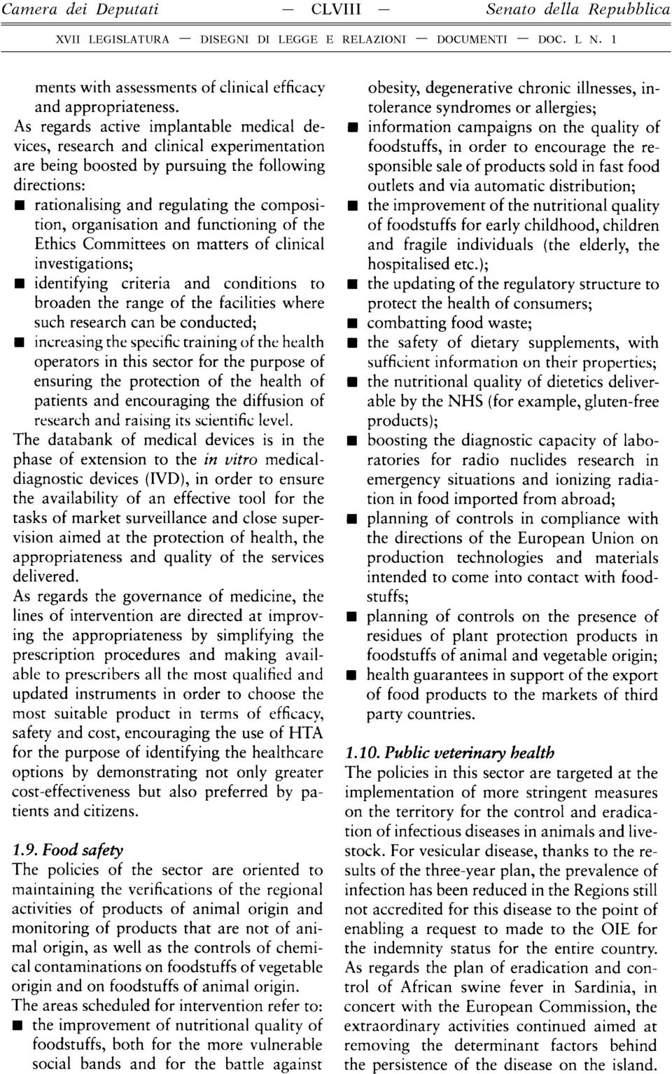 and functioning of the Ethics Committees on matters of clinical investigations; identifying criteria and conditions to broaden the range of the facilities where such research can be conducted;