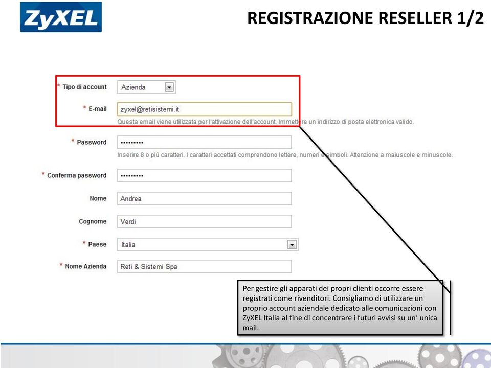 Consigliamo di utilizzare un proprio account aziendale dedicato