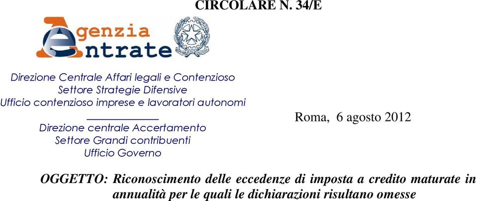 contenzioso imprese e lavoratori autonomi Direzione centrale Accertamento Settore Grandi