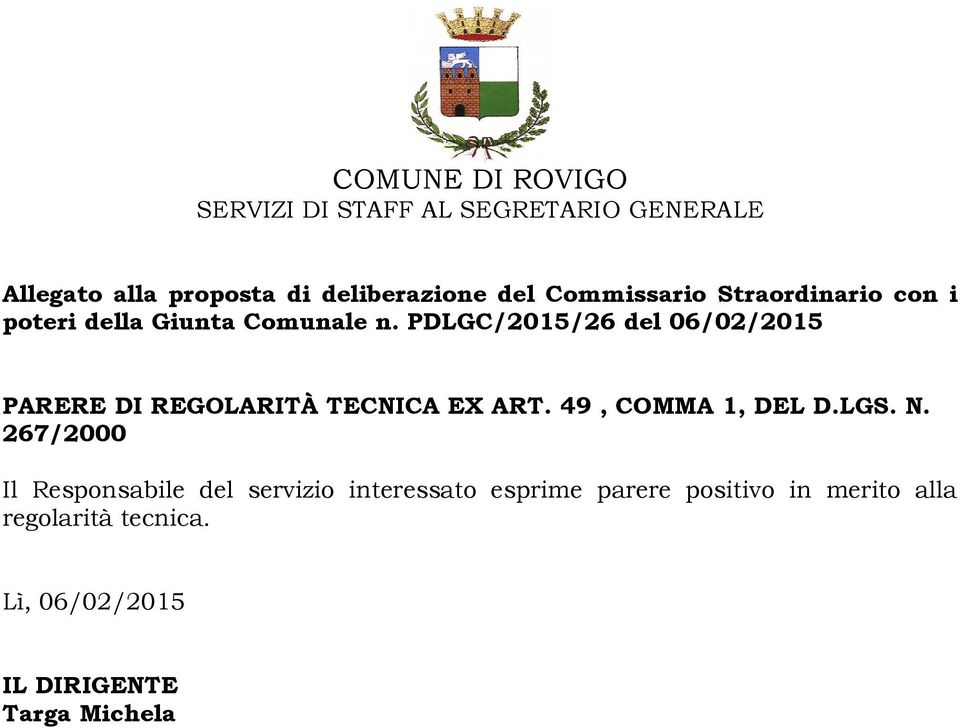 PDLGC/2015/26 del 06/02/2015 PARERE DI REGOLARITÀ TECNICA EX ART. 49, COMMA 1, DEL D.LGS. N.