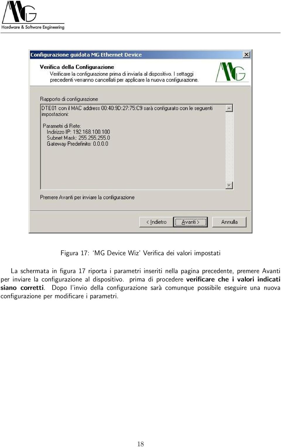 dispositivo. prima di procedere verificare che i valori indicati siano corretti.