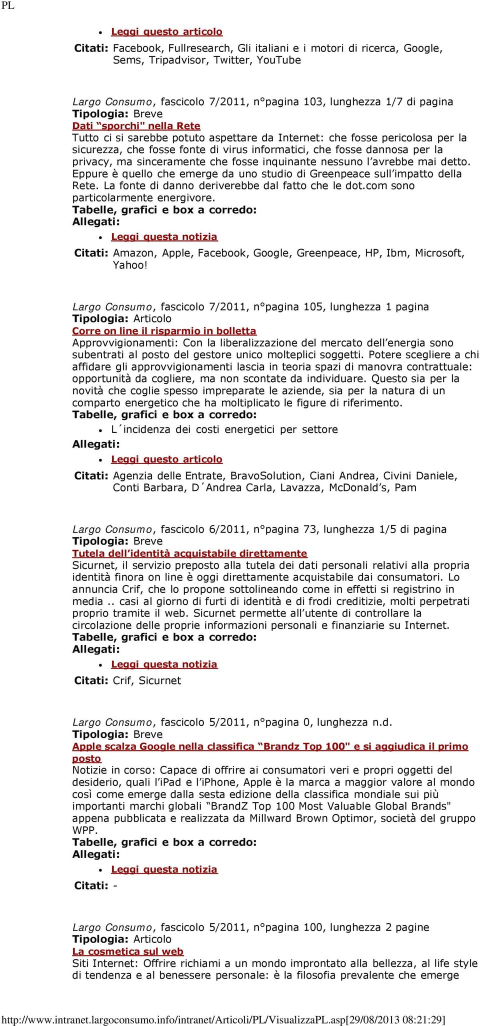 inquinante nessuno l avrebbe mai detto. Eppure è quello che emerge da uno studio di Greenpeace sull impatto della Rete. La fonte di danno deriverebbe dal fatto che le dot.