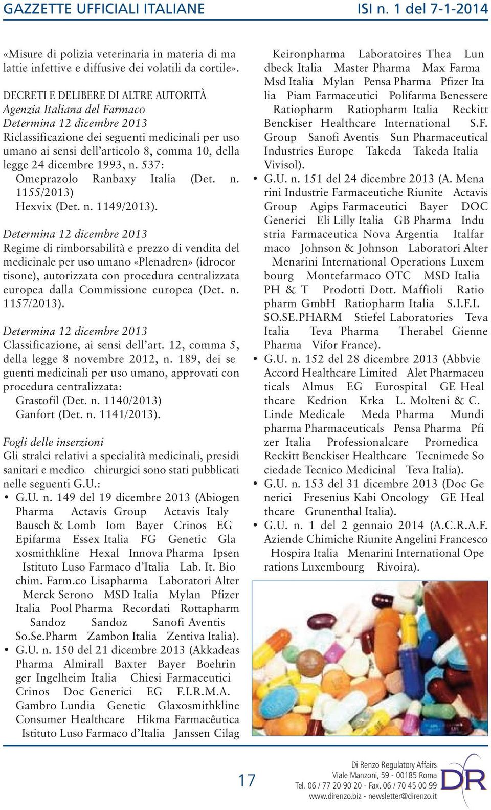 dicembre 1993, n. 537: Omeprazolo Ranbaxy Italia (Det. n. 1155/2013) Hexvix (Det. n. 1149/2013).