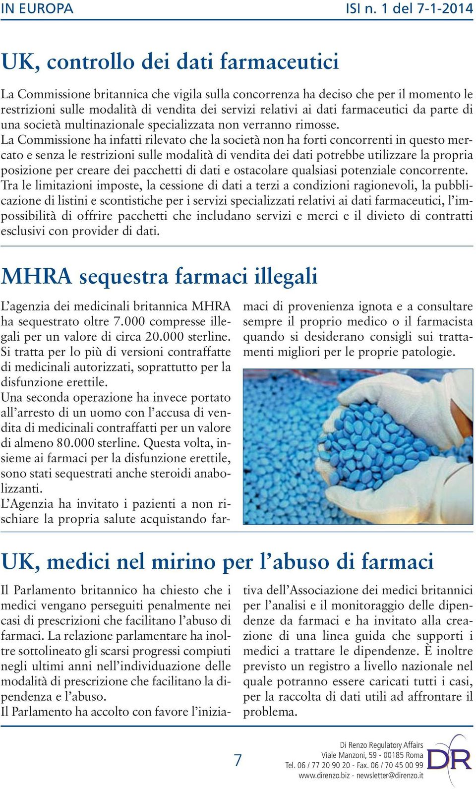 dati farmaceutici da parte di una società multinazionale specializzata non verranno rimosse.