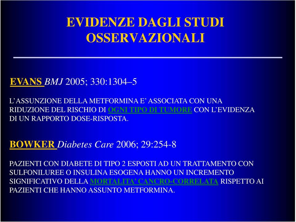 BOWKER Diabetes Care 2006; 29:254-8 PAZIENTI CON DIABETE DI TIPO 2 ESPOSTI AD UN TRATTAMENTO CON SULFONILUREE O