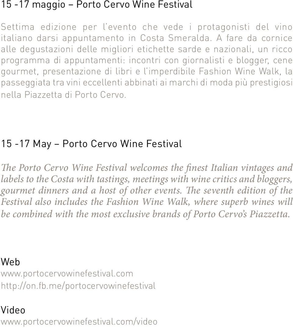 imperdibile Fashion Wine Walk, la passeggiata tra vini eccellenti abbinati ai marchi di moda più prestigiosi nella Piazzetta di Porto Cervo.