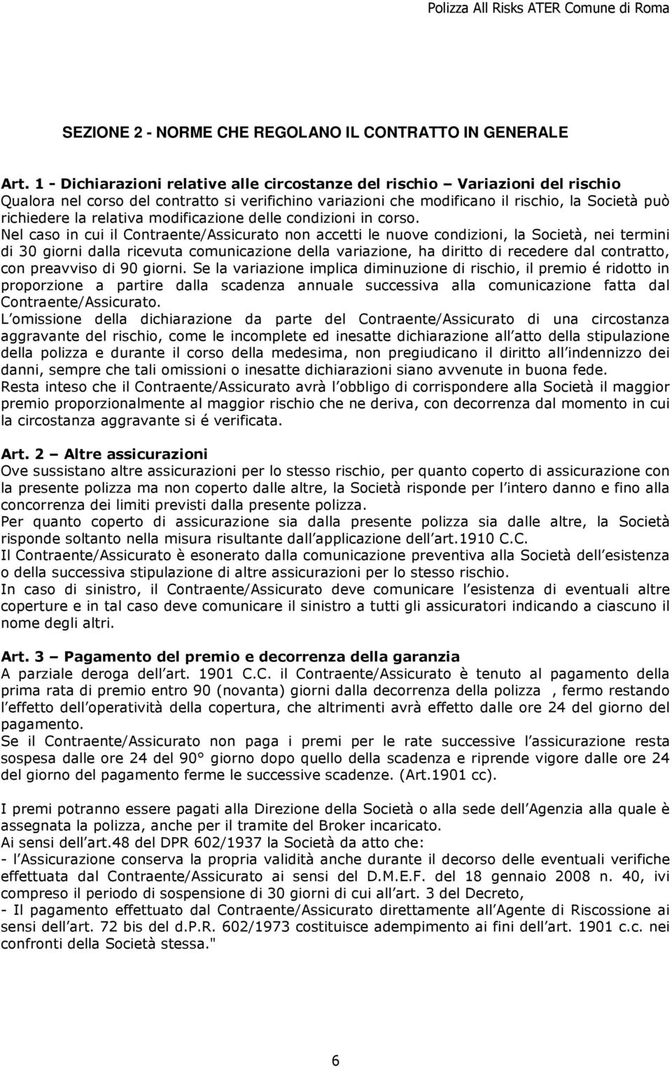 relativa modificazione delle condizioni in corso.