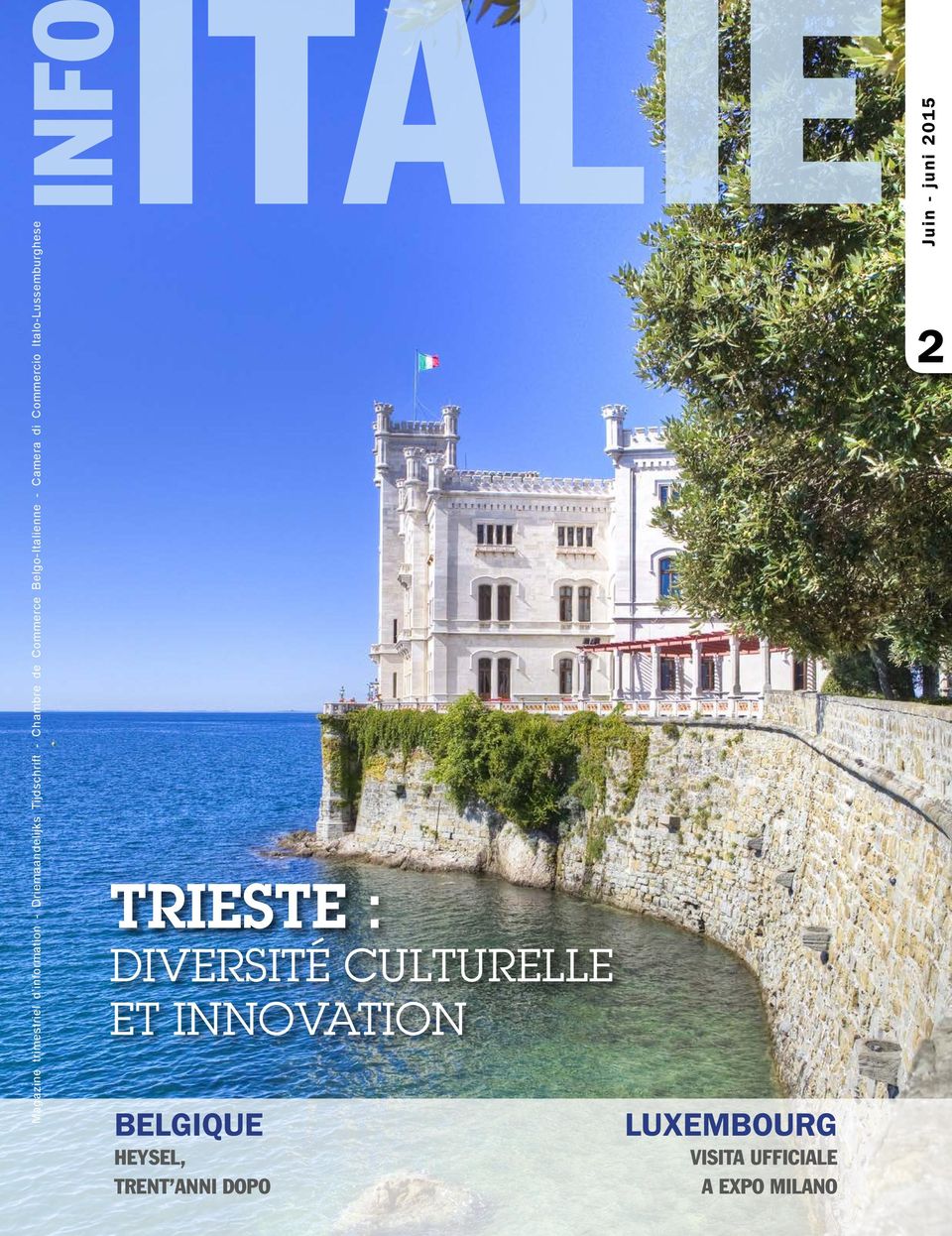 Italo-Lussemburghese TRIESTE : DIVERSITÉ CULTURELLE ET INNOVATION