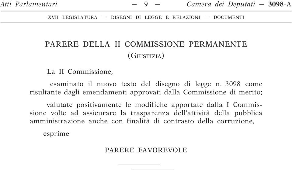 3098 come risultante dagli emendamenti approvati dalla Commissione di merito; valutate positivamente le modifiche