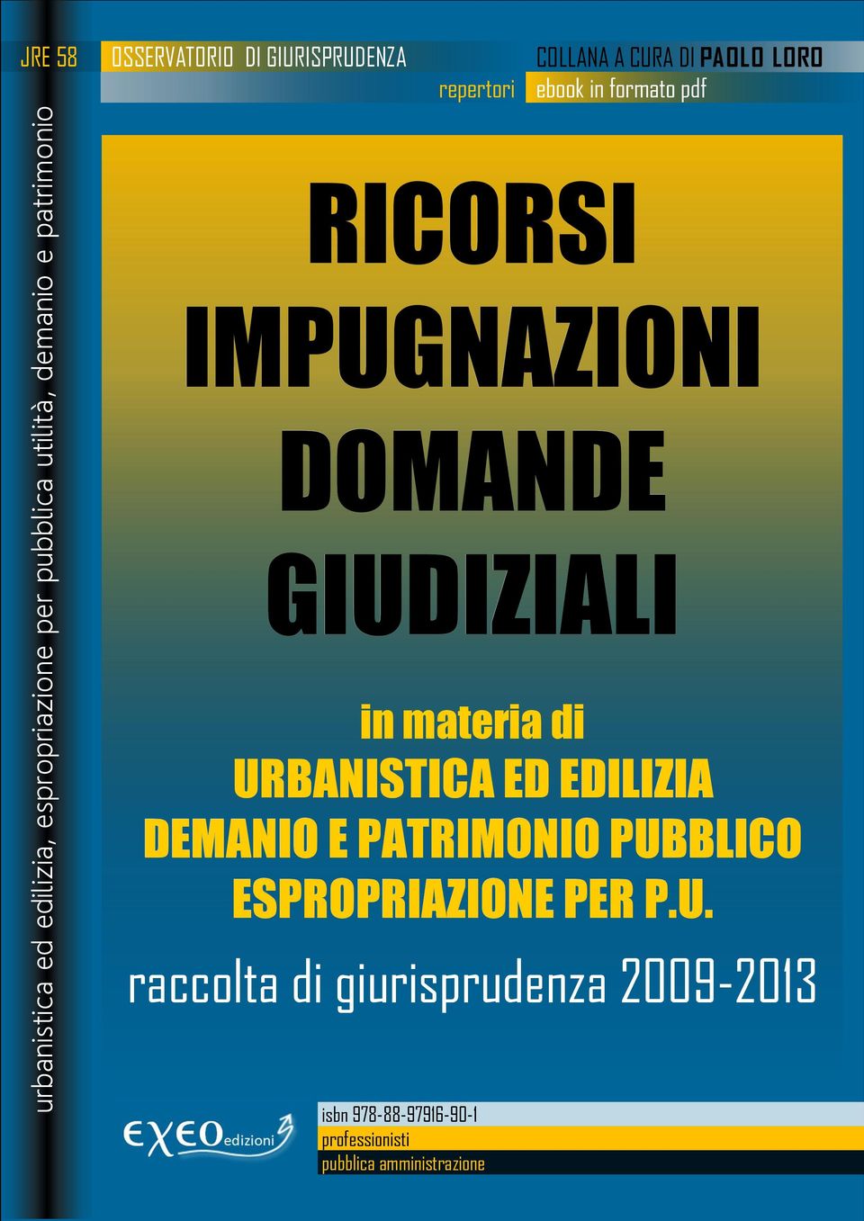 COLLANA A CURA DI PAOLO LORO ebook in formato pdf IMPUGNAZIONI DOMANDE GIUDIZIALI in materia di