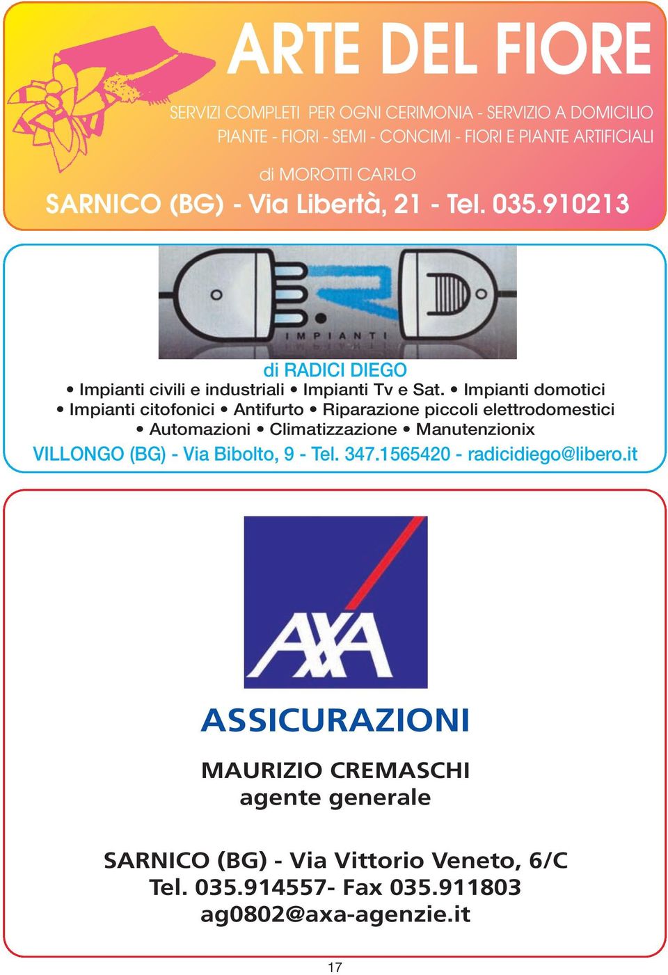 Impianti domotici Impianti citofonici Antifurto Riparazione piccoli elettrodomestici Automazioni Climatizzazione Manutenzionix VILLONGO (BG) - Via