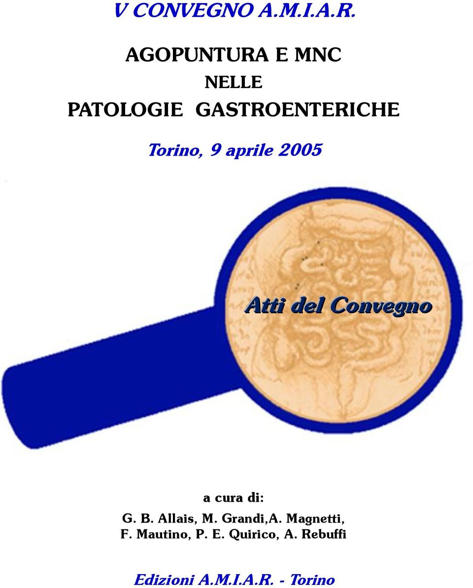 9 aprile 2005 Attttii dell Convegno a cura di: G. B.