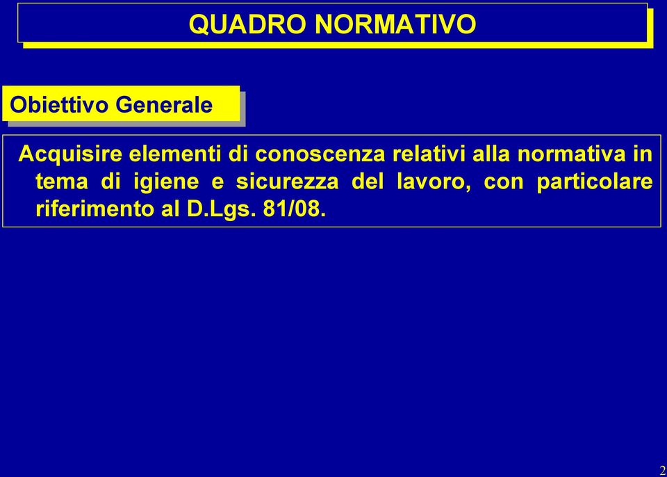 normativa in tema di igiene e sicurezza del