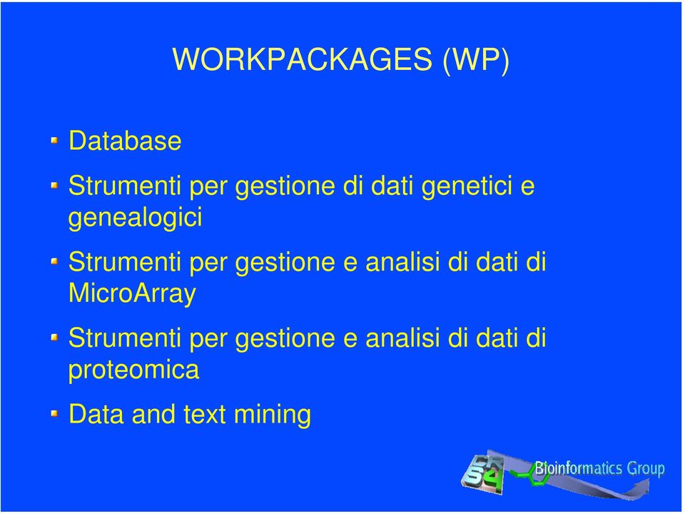 analisi di dati di MicroArray Strumenti per gestione