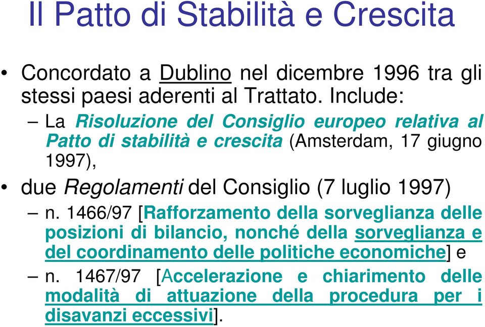 del Consiglio (7 luglio 1997) n.