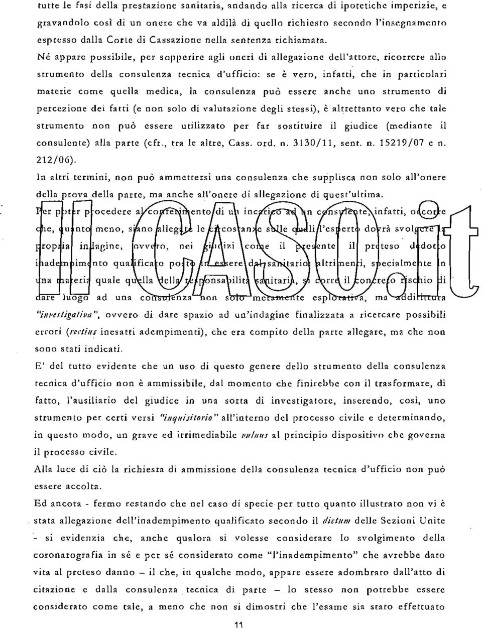 a tecnica d'ufficio: se e vera, infatd, che in panicolari matene come quella medica, I.