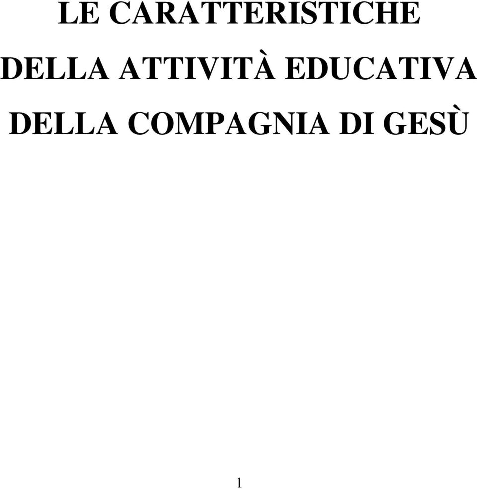 DELLA ATTIVITÀ