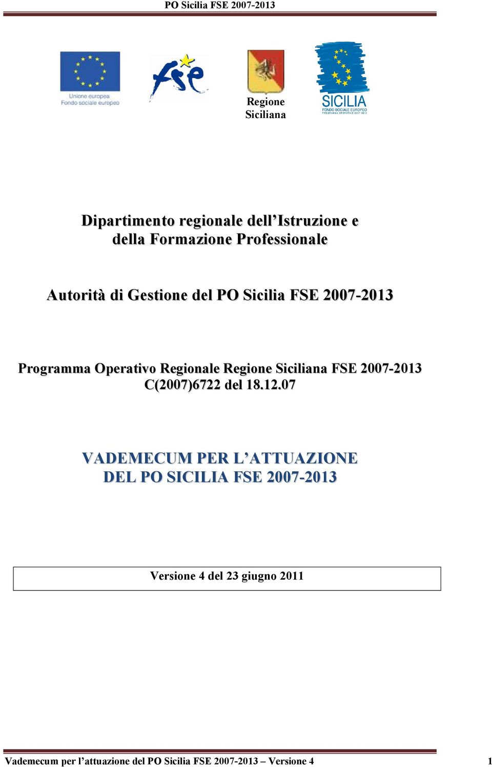 Siciliana FSE 2007-2013 C(2007)6722 del 18.12.
